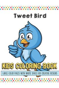 Tweet Bird Kids Coloring Book Large Color Pages With White Space For Creative Designs