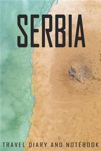Serbia Travel Diary and Notebook
