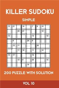 Killer Sudoku Simple 200 Puzzle With Solution Vol 10: Easy, Beginner Puzzle Book,9x9, 2 puzzles per page