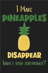 I Make Pineapples Disappear - What's Your Superpower?