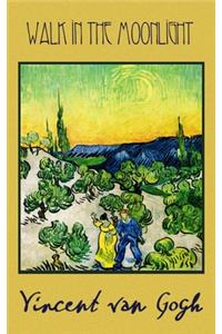 Vincent van Gogh - Walk in the Moonlight