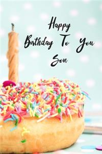 Happy Birthday To You Son