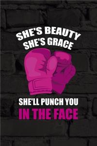 She's Beauty She's Grace She'll Punch You In The Face