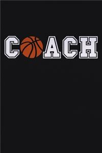 Coach: Blank Lined Notebook Journal: Gift For Basketball Coach Dad Mom Brother Father Son Husband Grandpa 6x9 110 Blank Pages Plain White Paper Soft Cover 