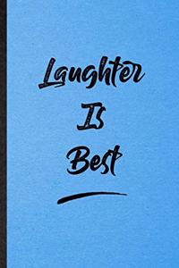 Laughter Is Best