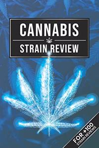 Cannabis Marijuana Weed Strain Review Log Book Journal Notebook - Blue Future Leaf