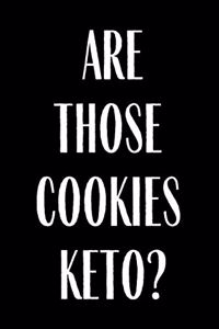 Are Those Cookies Keto