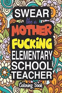 Swear Like A Mother Fucking Elementary School Teacher