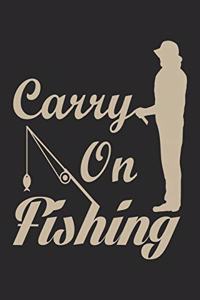 Carry on fishing