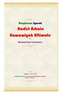 Ringkasan Syarah Hadits Arbain Nawawiyah Ultimate Hardcover Version
