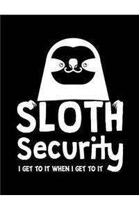 Sloth Security I Get to It When I Get to It