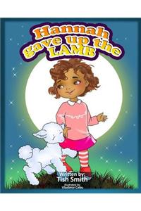 Hannah Gave Up The Lamb