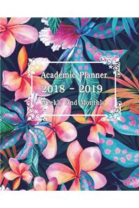 2018-2019 Academic Planner Weekly and Monthly: Calendar Schedule Organizer and Journal Notebook with Inspirational Quotes