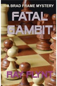 Fatal Gambit