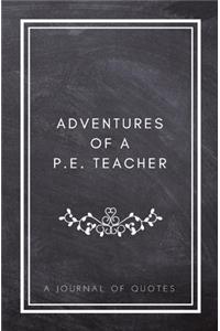Adventures of A P.E. Teacher