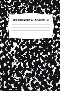 Composition Book No Lines (Unruled)