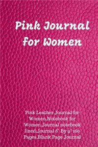 Pink Journal for Women: Pink Leather Journal for Women, Notebook for Women, Journal Notebook Lined, Journal 6 by 9 160 Pages, Blank Page Journal