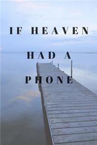 If Heaven Had A Phone