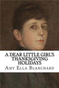 Dear Little Girl's Thanksgiving Holidays