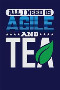 All I Need is Agile and Tea