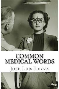 Common Medical Words