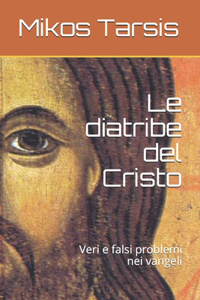 Le diatribe del Cristo