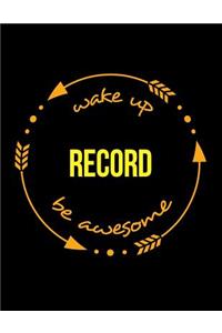 Wake Up Record Be Awesome Cool Notebook for a Bookkeeper, Legal Ruled Journal