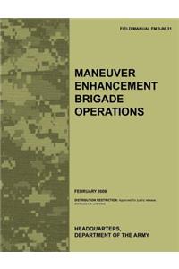 Maneuver Enhancement Brigade Operations