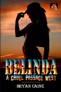 Belinda - A Cruel Passage West