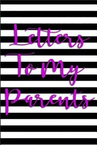 Letters To My Parents