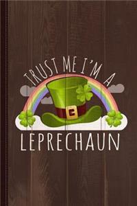 Trust Me I'm a Leprechaun Journal Notebook