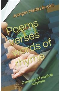 Poems verses words of rhyme