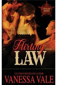 Flirting With The Law