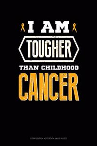I Am Tougher Than Childhood Cancer