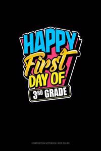 Happy First Day of 3rd Grade