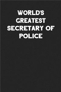 World's Greatest Secretary of Police