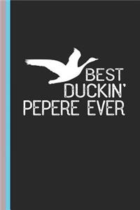 Best Duckin' Pepere Ever