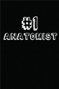 #1 Anatomist