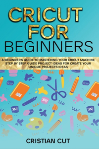 Cricut for Beginners