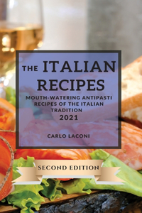 The Italian Recipes 2021 Second Edition