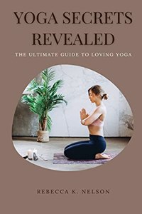 Yoga Secrets Revealed