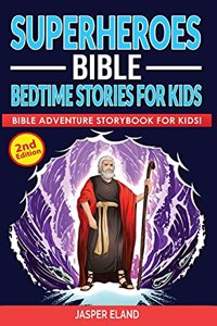 Superheroes (Volume 2) - Bible Bedtime Stories for Kids