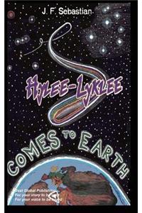 Hylee-Lyklee Comes to Earth