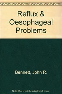 Reflux and Oesophageal Problems