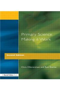 Primary Science - Making It Work