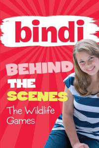 Bindi Behind the Scenes 1: The Wildlife Games