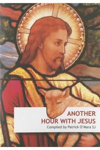 Another Hour with Jesus