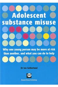 Adolescent Substance Misuse