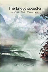 Encyclopaedia of Celtic Reiki Essences