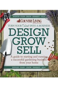 Design Grow Sell